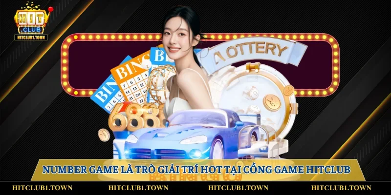 Number game là trò giải trí hot tại cồng game Hitclub