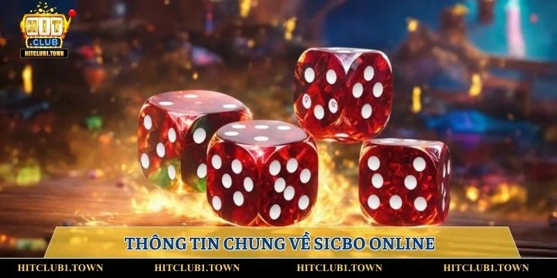 Thông tin chung về sicbo online