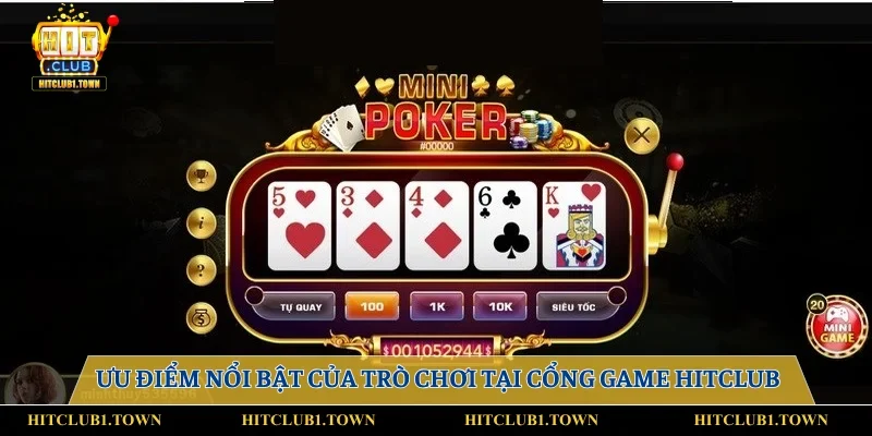 Ưu điểm nổi bật của trò chơi tại cổng game Hitclub